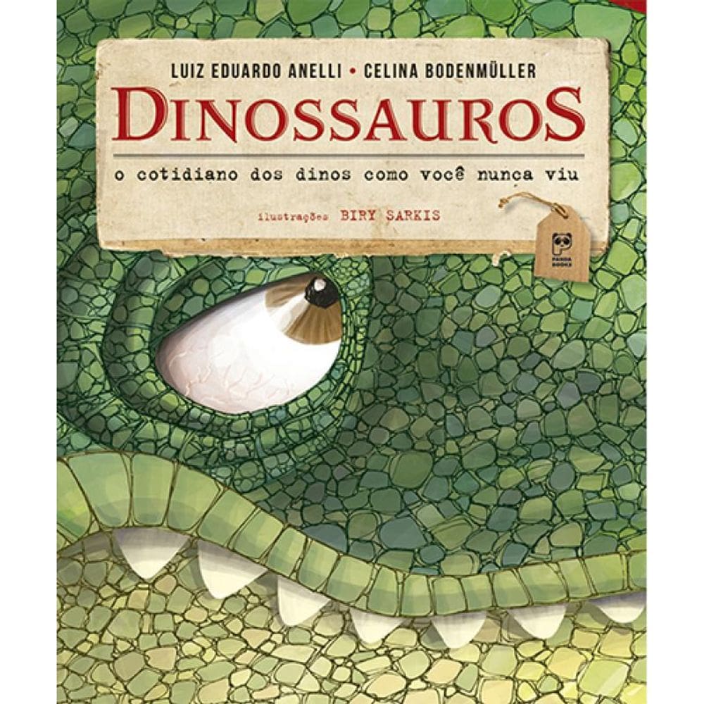 Livro Dinossauros O Cotidiano Dos Dinos Como Voce Nunca Viu