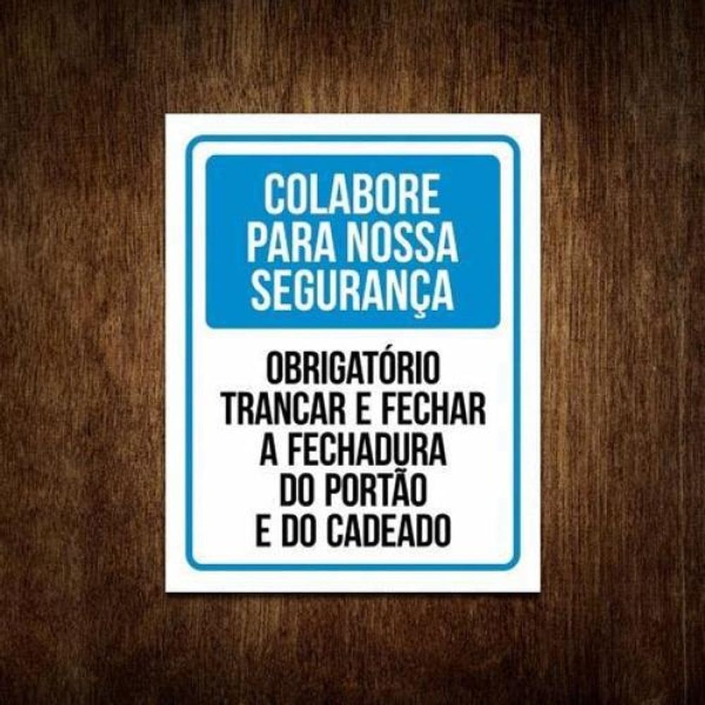 Placa Obrigatório Trancar E Fechar Fechadura Do Portão 36X46