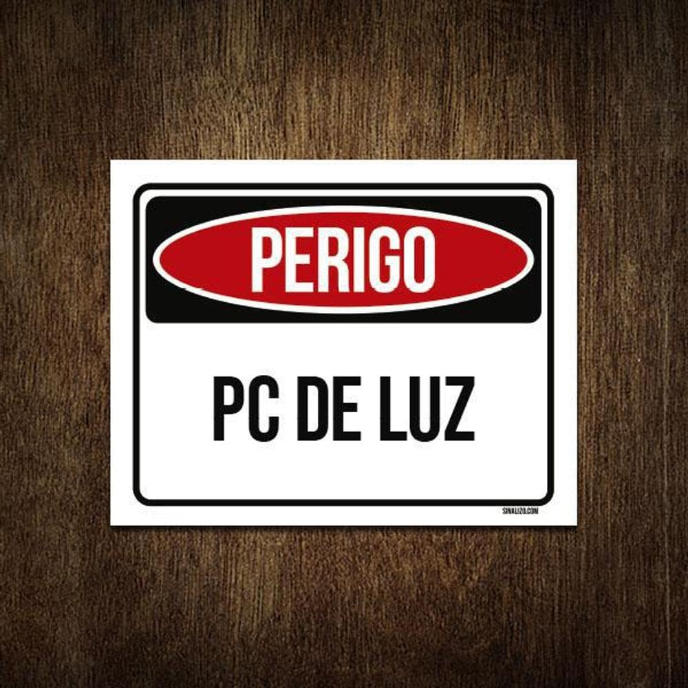 Placa Perigo Pc De Luz 18X23