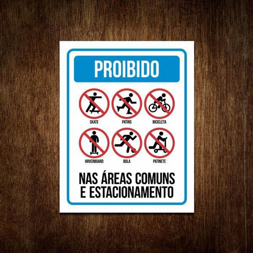 Placa Indicativa Proibido Condomínios - Proibido Uso 27X35
