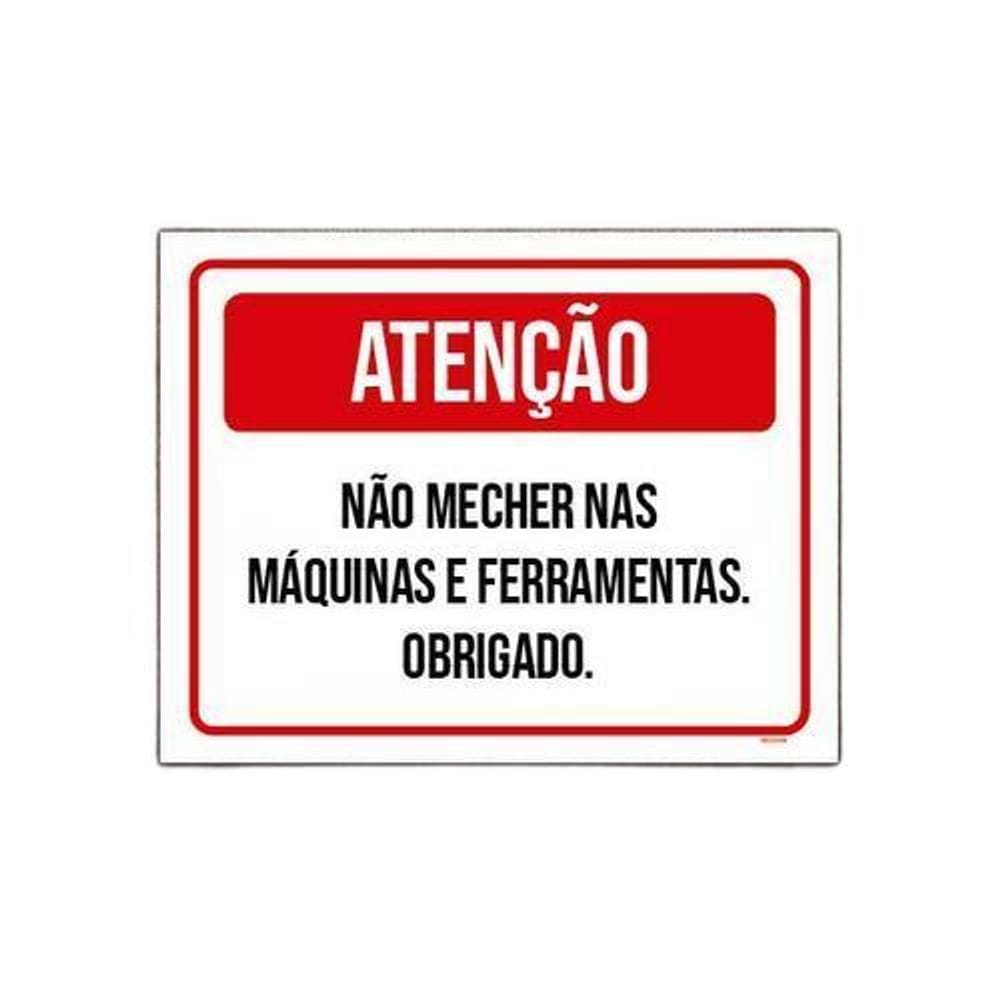 Placa Sinalização - Atenção Não Mecher Máquinas 27X35