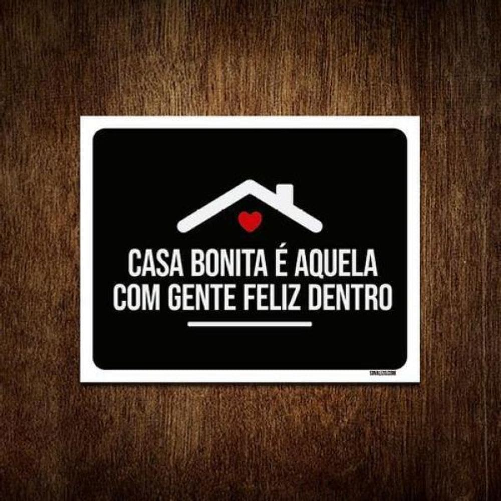 Placa Decorativa Casa Bonita Aqui Gente Feliz Dentro 27X35