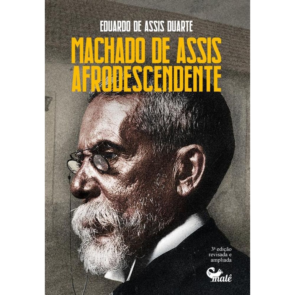 Machado de Assis afrodescendente: antologia e crítica