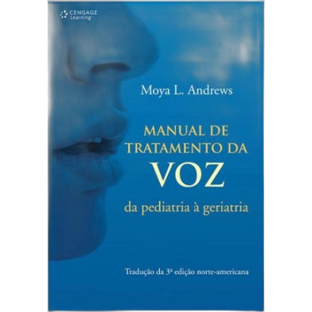 Livro Manual De Tratamento Da Voz: Da Pediatria À Geriatria