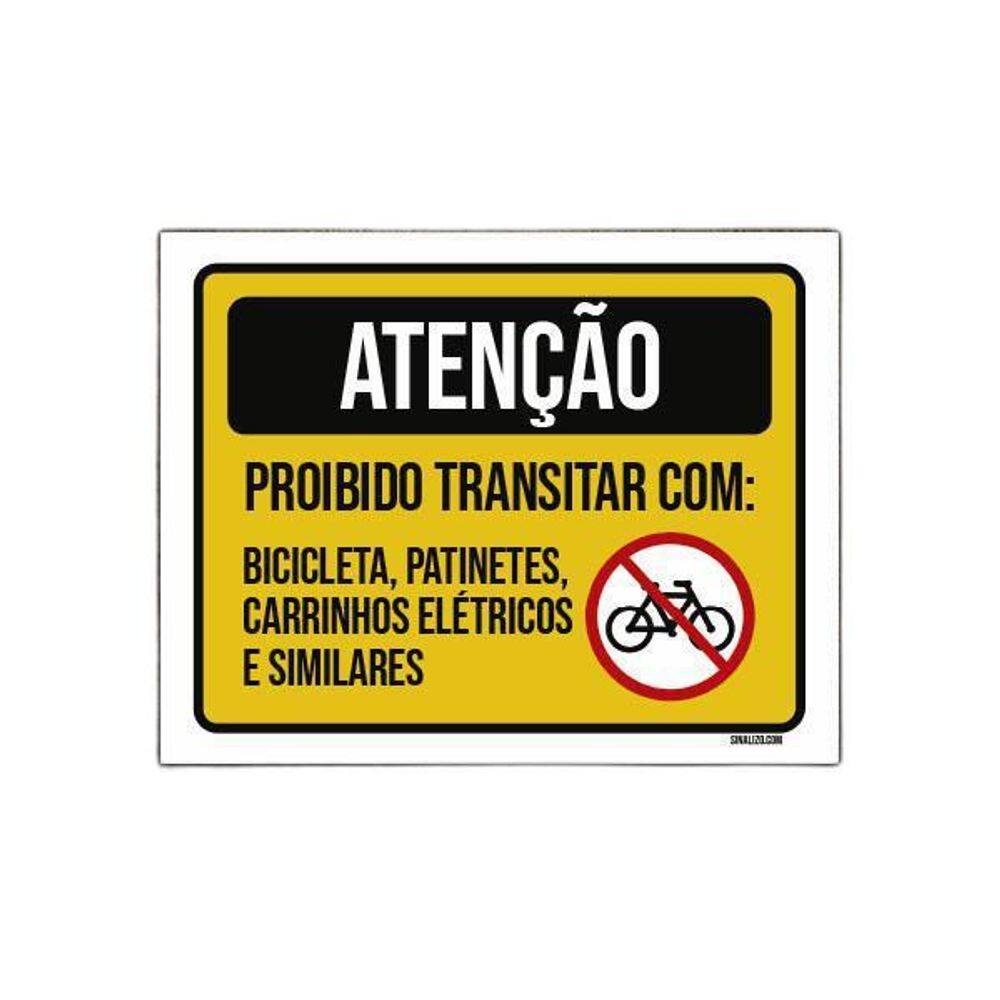 Placa Atenção Proibido Bicicletas Patinetes Carrinhos 18X23