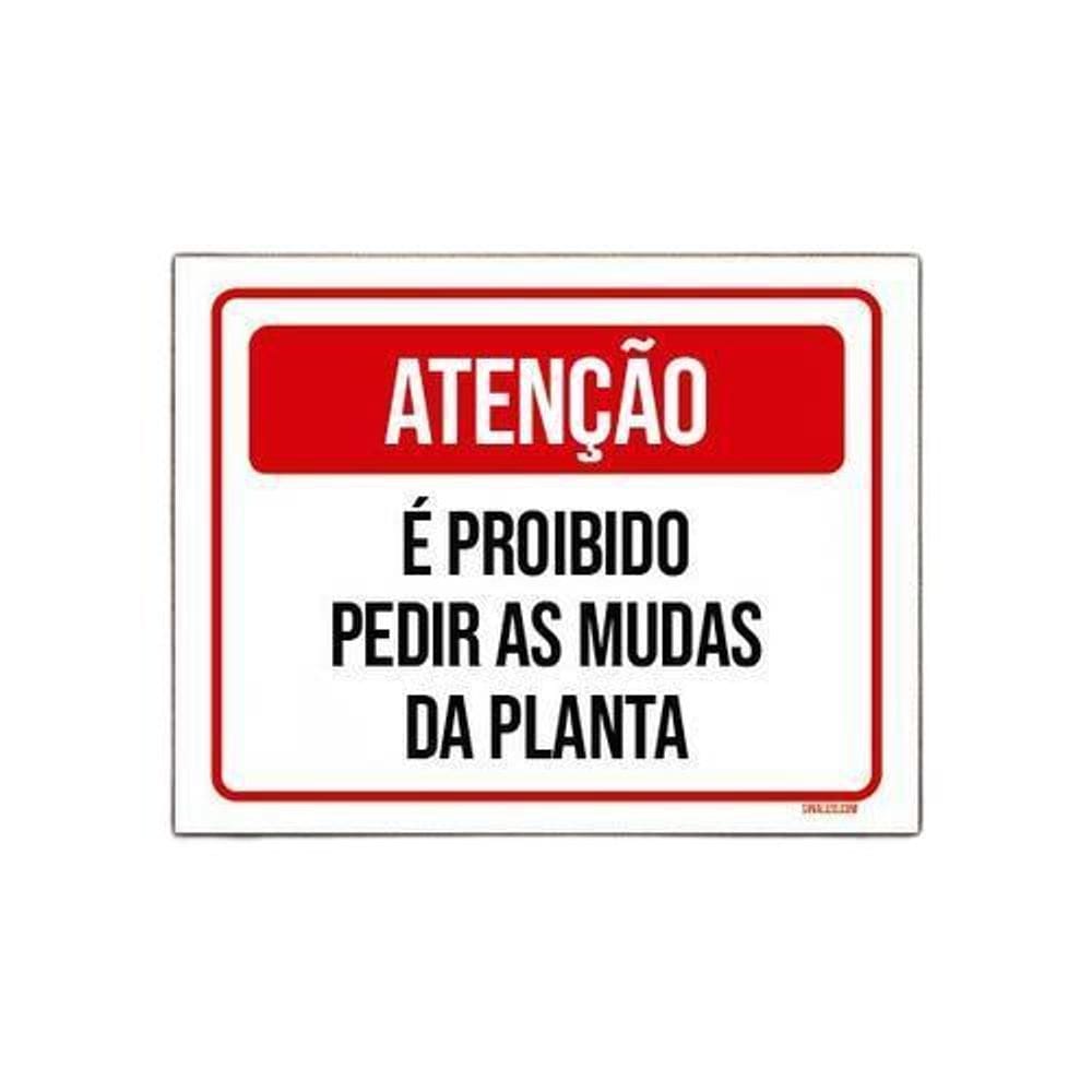 Kit 10 Placas Sinalização Atenção Proibido Pedir Planta