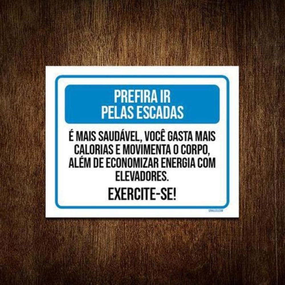 Placa Prefira Ir Pelas Escadas Exercite-Se 27X35