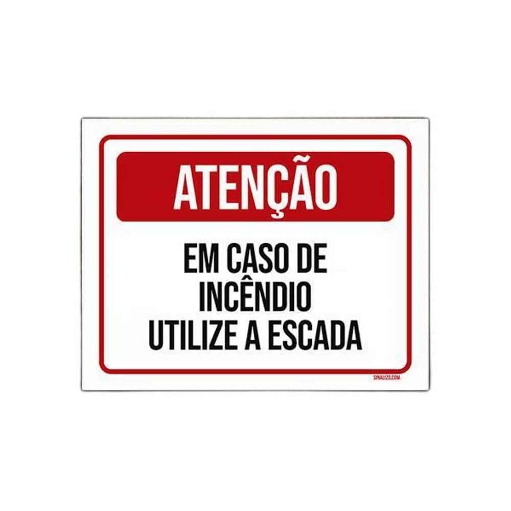 Placa Atenção Em Caso De Incêndio Utilize A Escada 18X23