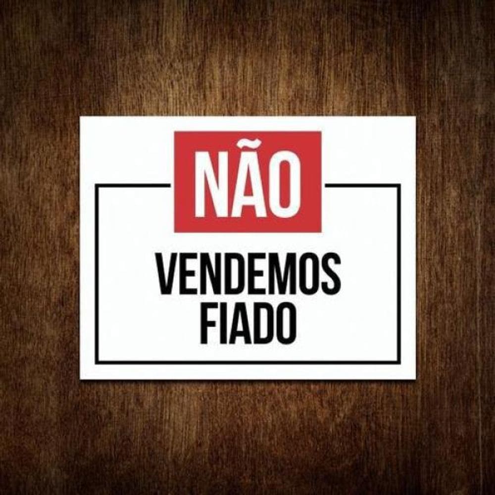 Placa Atenção Não Vendemos Fiado  27X35