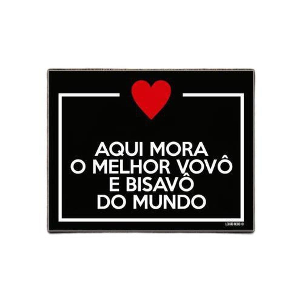 Placa Aqui Mora Melhor Vovô E Bisavô Do Mundo 18x23cm 5un