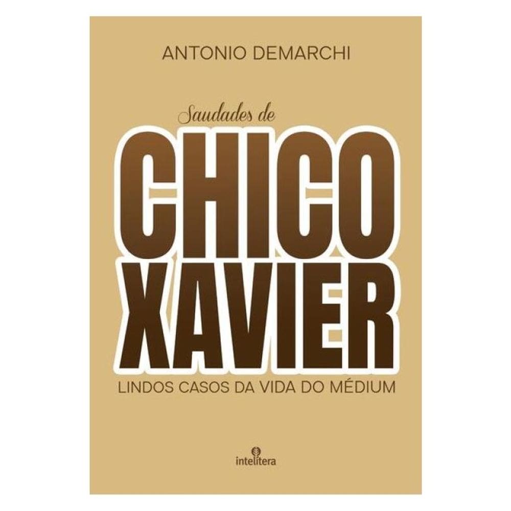 Saudades De Chico Xavier