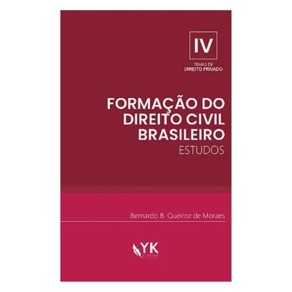 Formação Do Direito Civil Brasileiro - Estudos - 2024 - Vol. 4