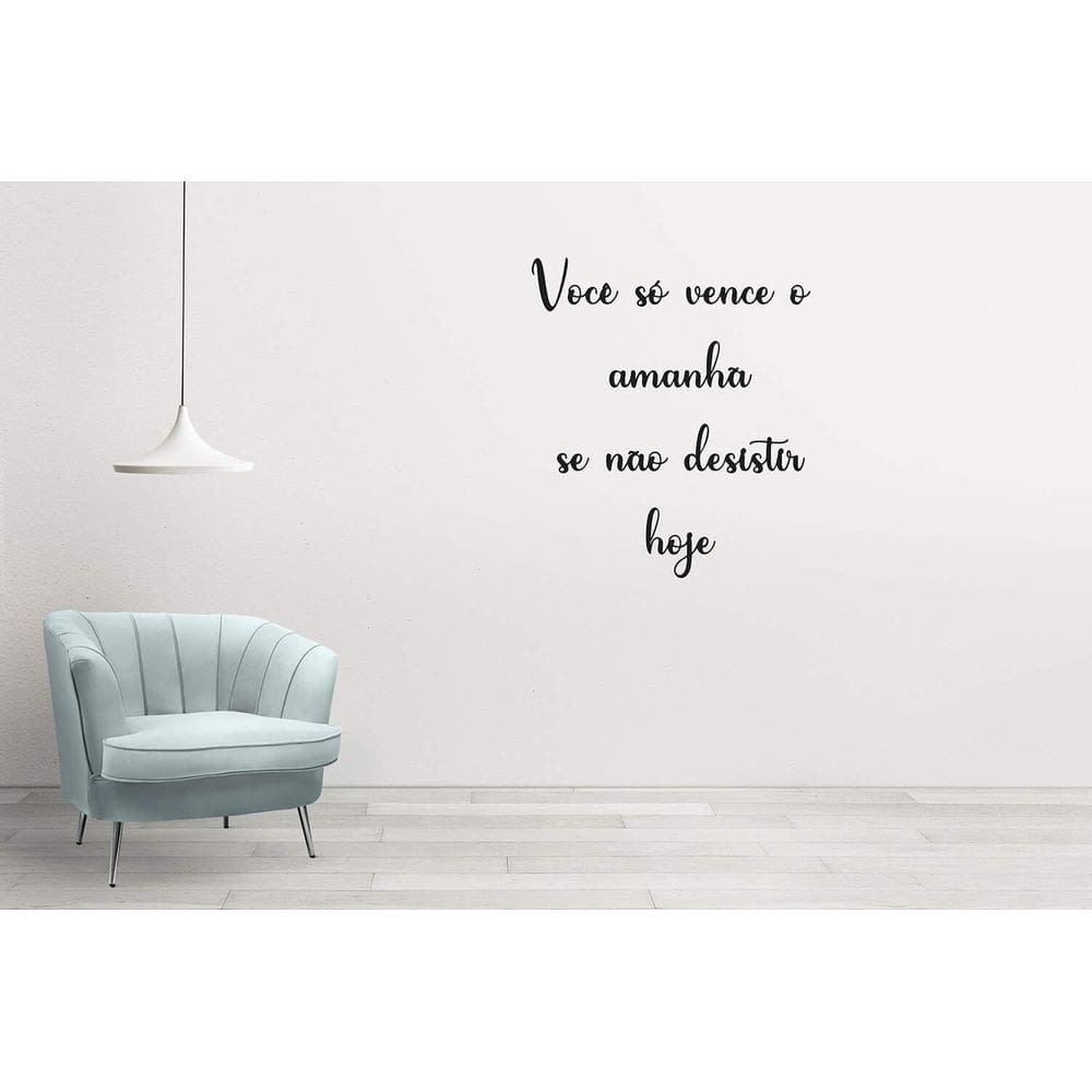 Adesivo De Parede Você Só Vence Amanhã