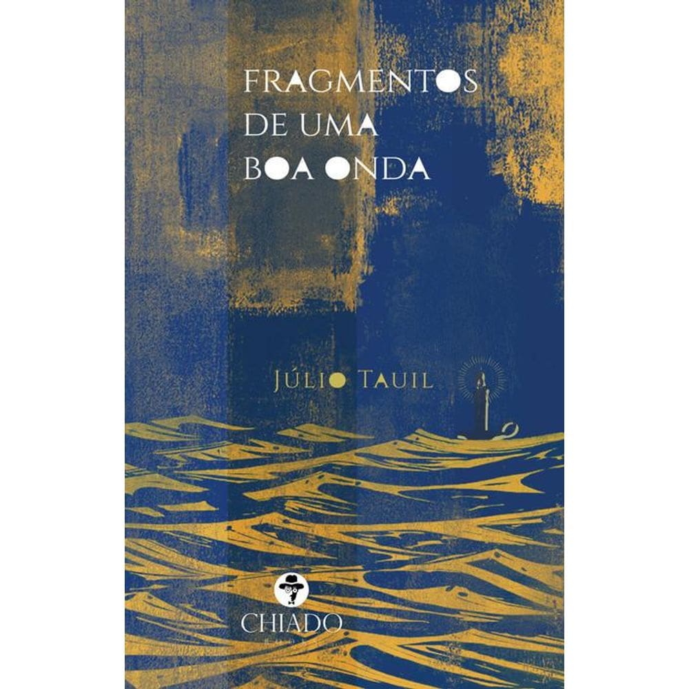 Fragmentos de uma boa onda