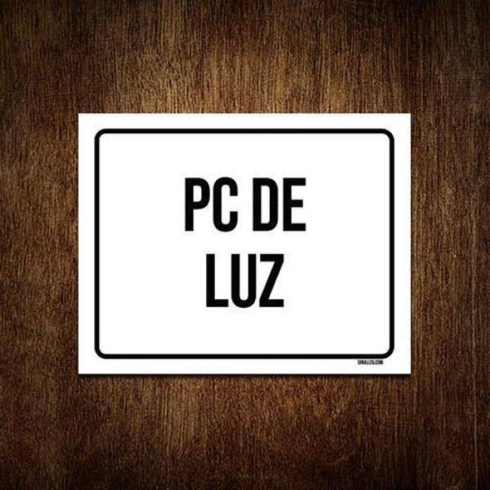 Kit 3 Placas Sinalização Pc De Luz