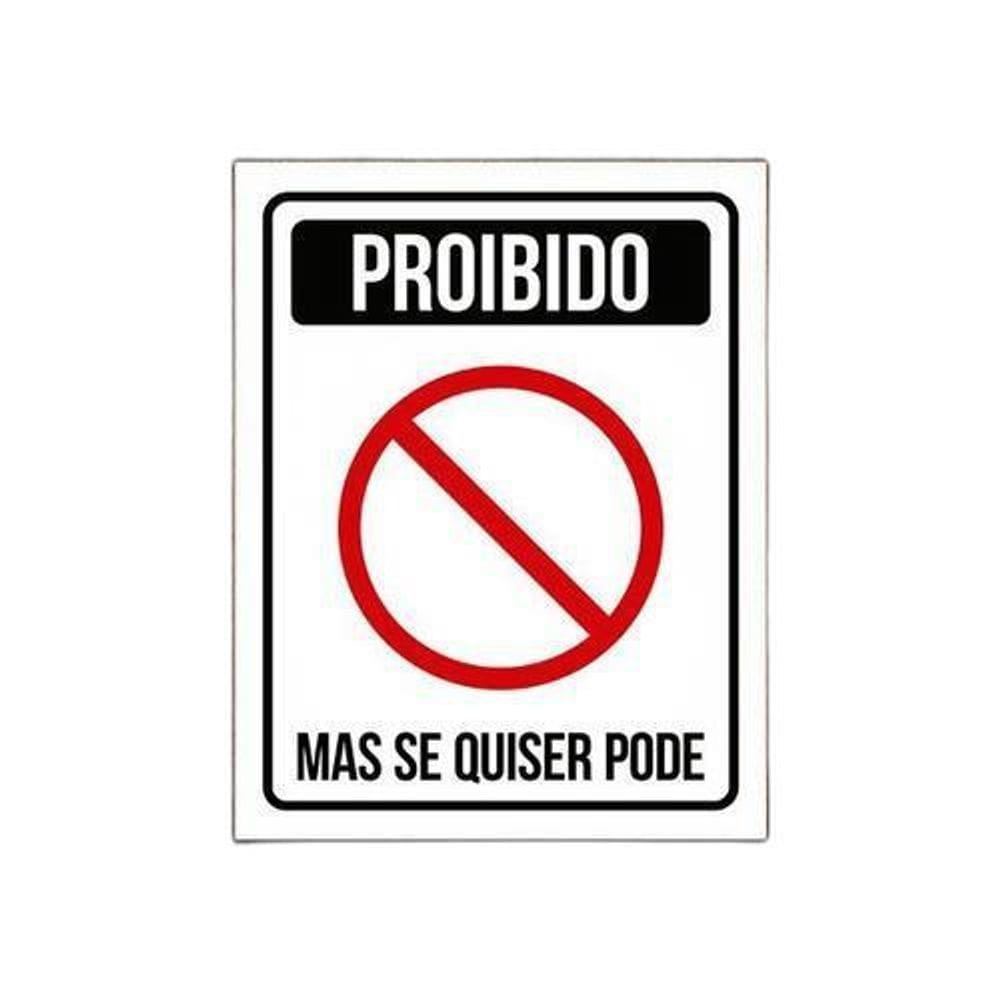Placa Decorativa - Proibido Mas Se Quiser Pode 18X23