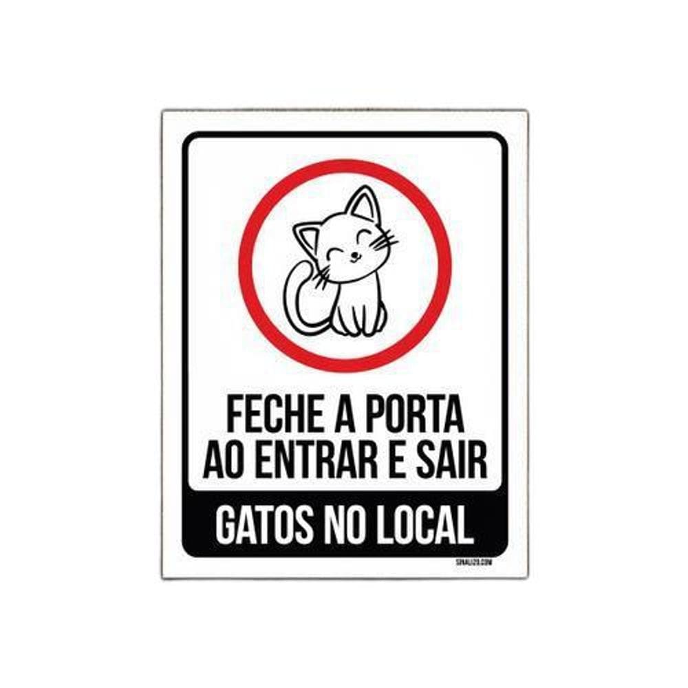 Placa Sinalização Fecha Porta Entrar Sair Gatos Local 36X46