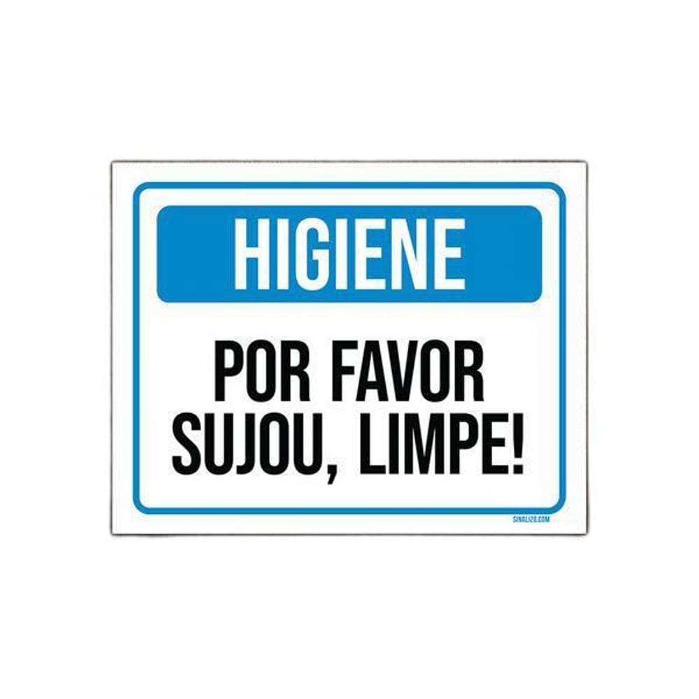 Placa De Sinalização - Higiene Por Favor Sujou Limpe 27X35