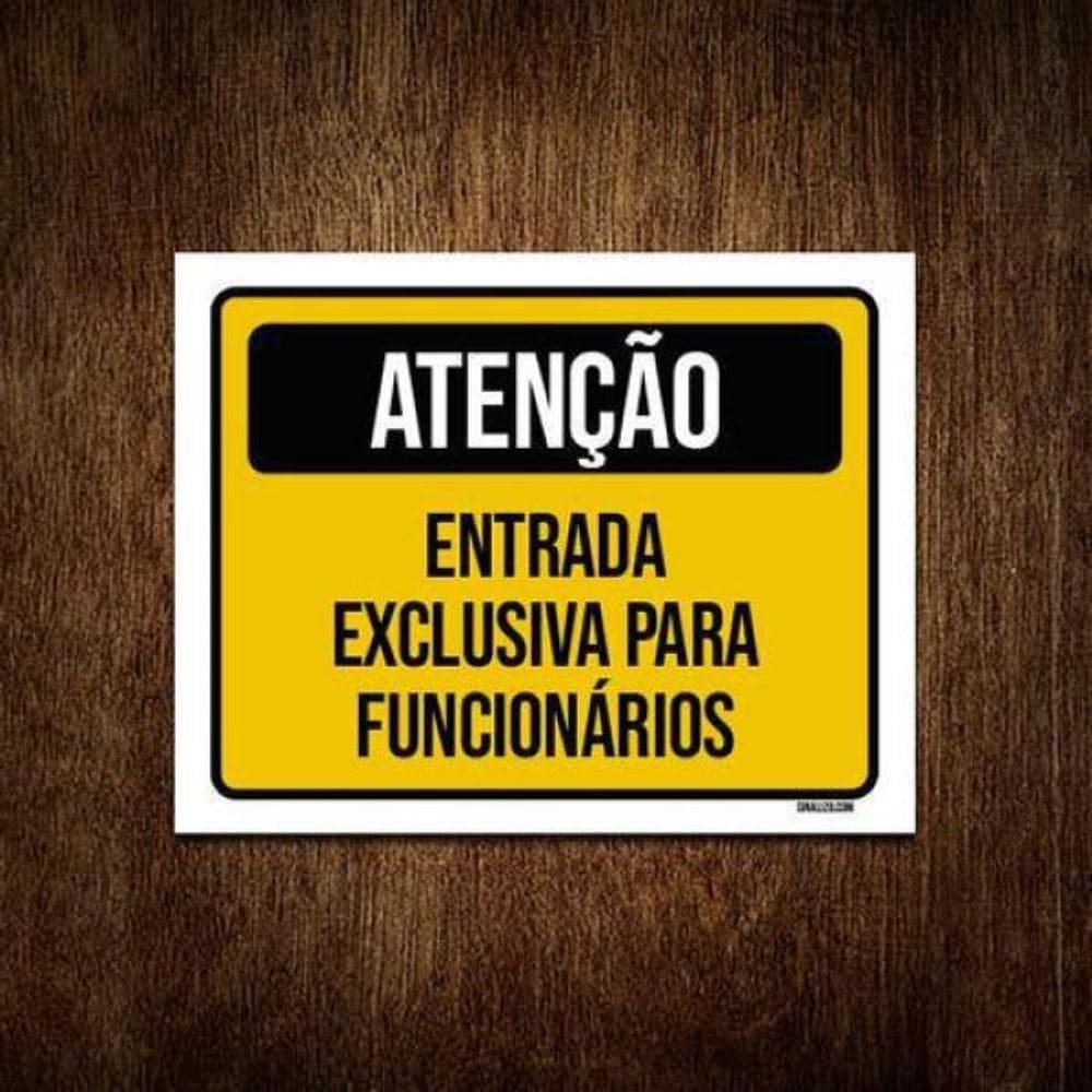 Kit 5 Placas Atenção Entrada Exclusiva Para Funcionários
