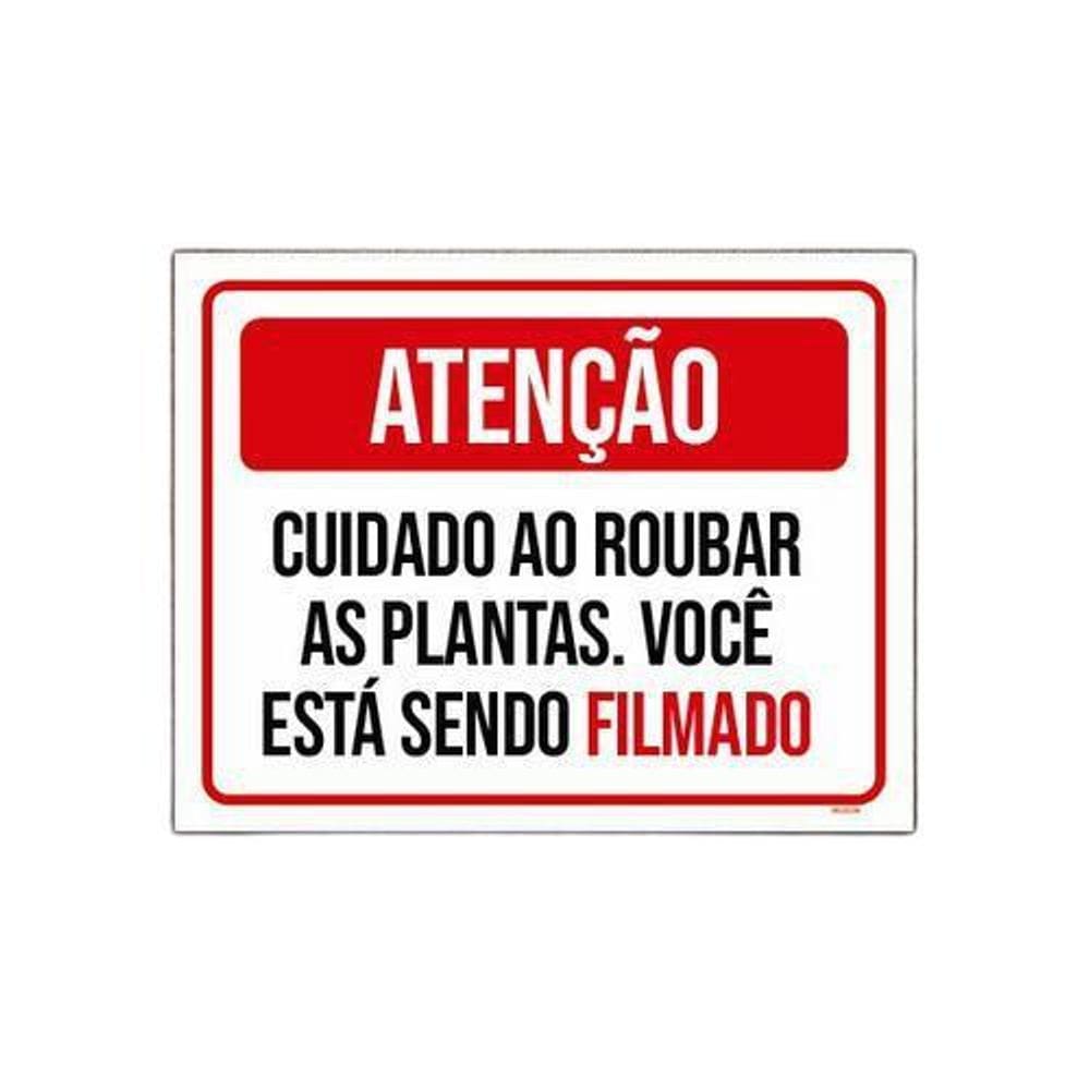 Placa Atenção Cuidado Roubar Plantas Você Filmado 36X46