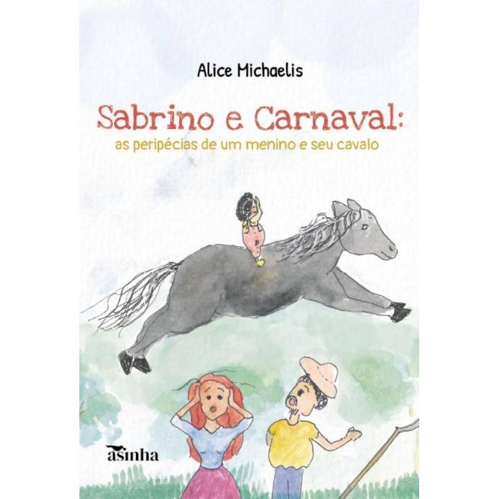 Sabrino e Carnaval: as peripécias de um menino e seu cavalo