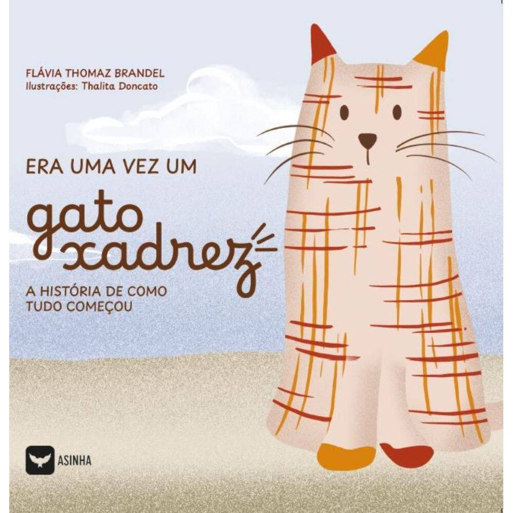 Era uma vez um gato xadrez: a história de como tudo começou