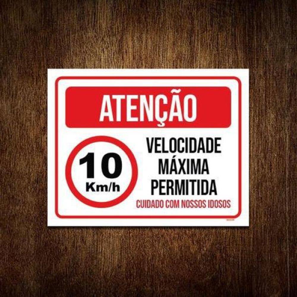 Kit 3 Placas - Atenção Velocidade Máxima Idosos