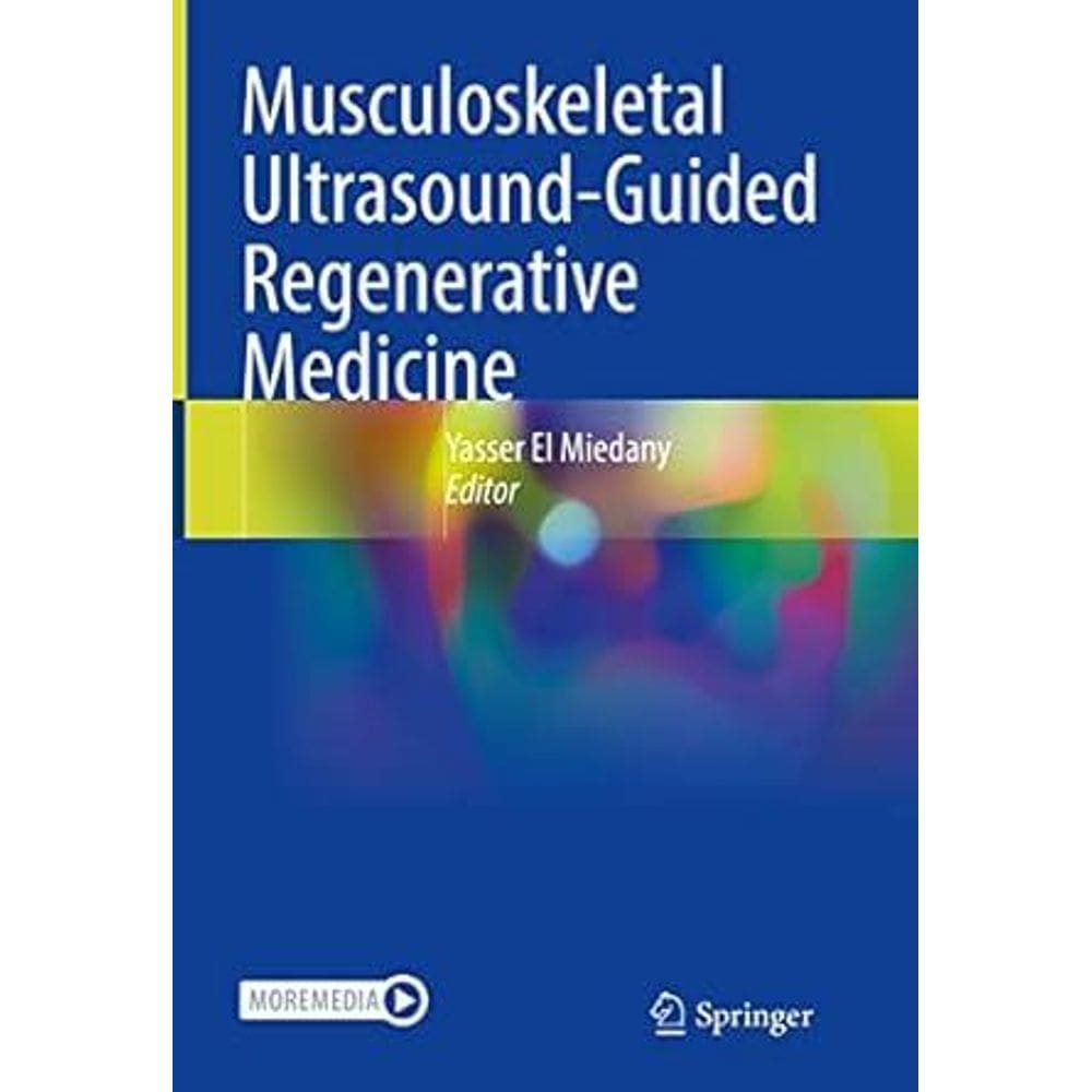 Musculoskeletal Ultrasound Guided Regenerative Medicine