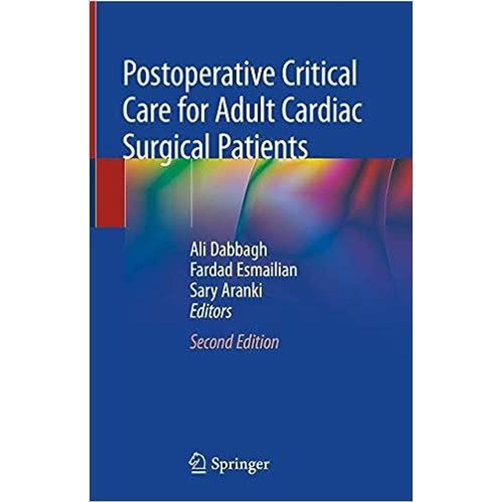 Postoperative Critical Care For Adult Cardiac Surgical Patients