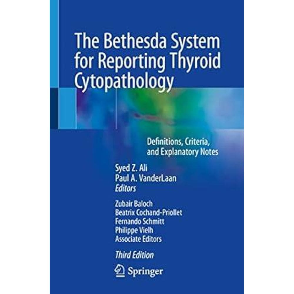 The Bethesda System For Reporting Thyroid Cytopathology