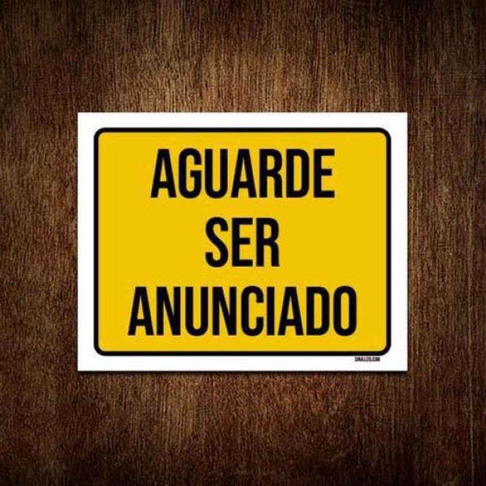 Kit 3 Placas Sinalização Aguarde Ser Anunciado