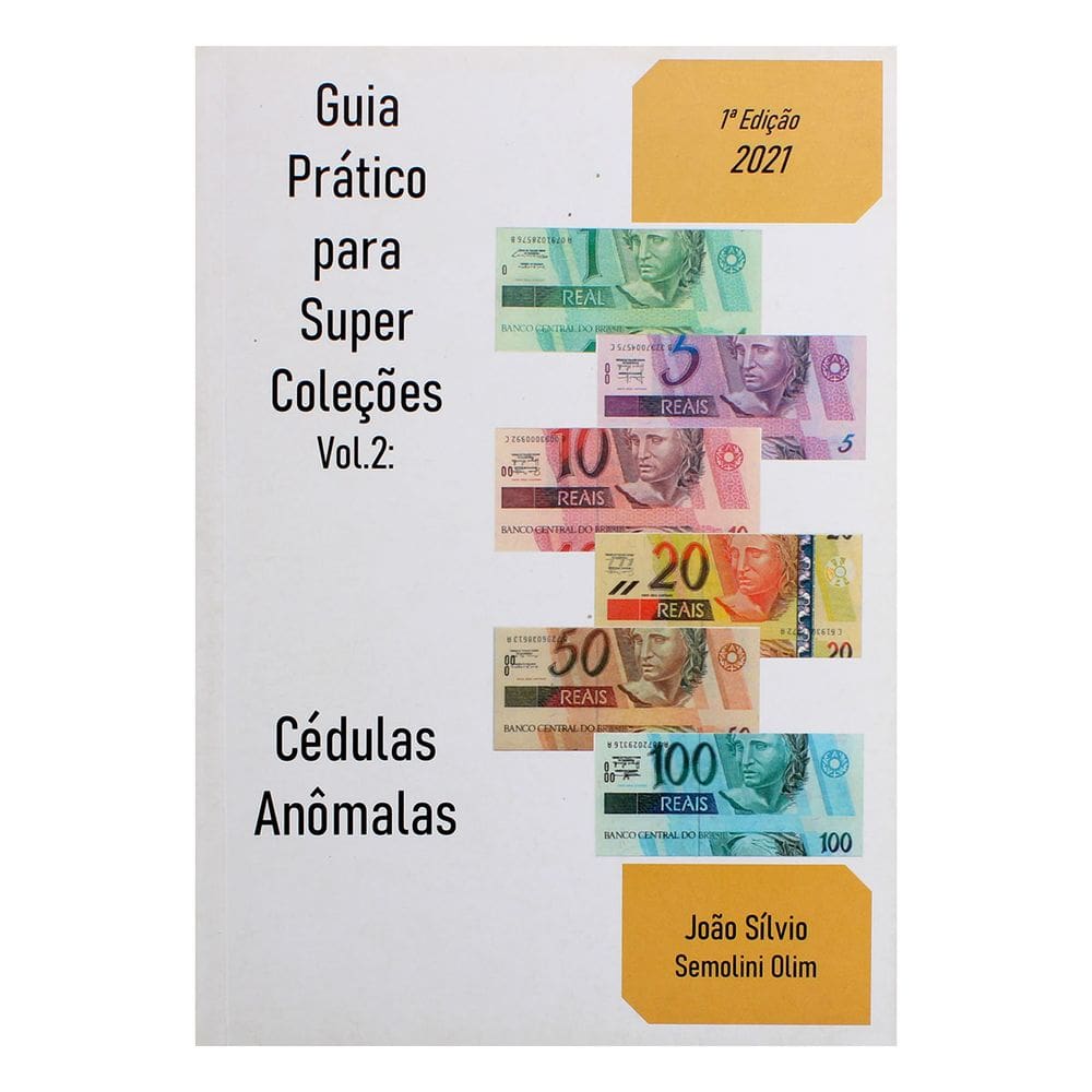 Catálogo Guia Prático Super Coleções: Cédulas Anômalas Vol. 2