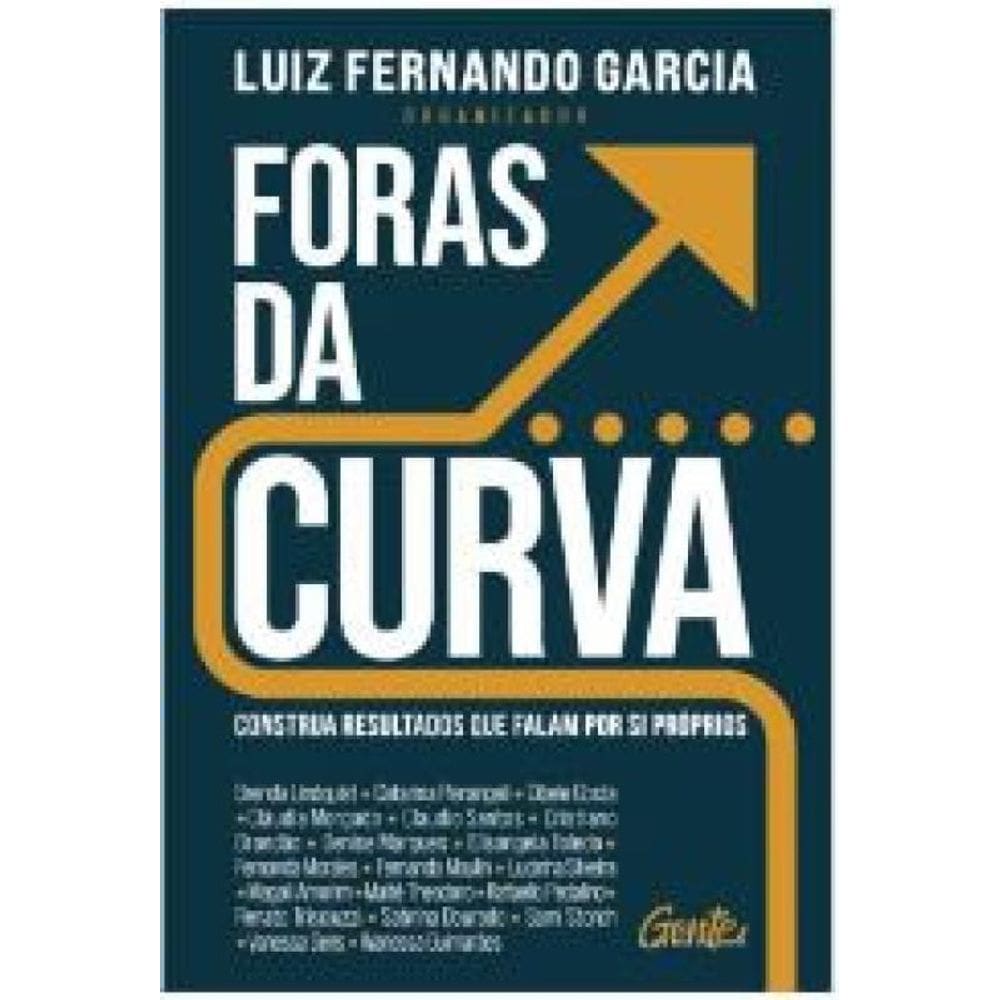 Foras Da Curva Construa Resultados Que Falam Por Si Próprios