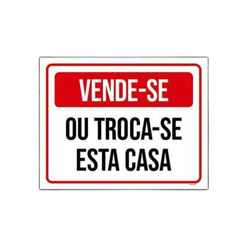Placa De Sinalização - Vende-Se Troca-Se Esta Casa 18X23