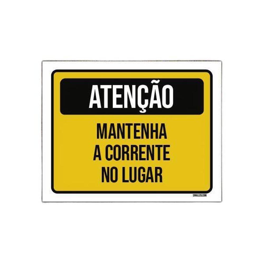 Placa Atenção Mantenha Corrente No Lugar 18X23