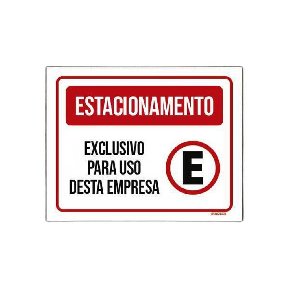 Placa Sinalização - Estacionamento Exclusivo Empresa 18X23