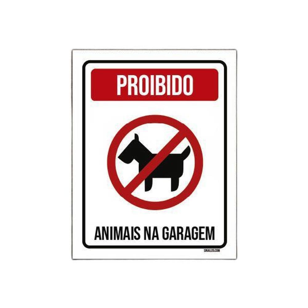 Placa Sinalização Proibido Animais Na Garagem 27X35