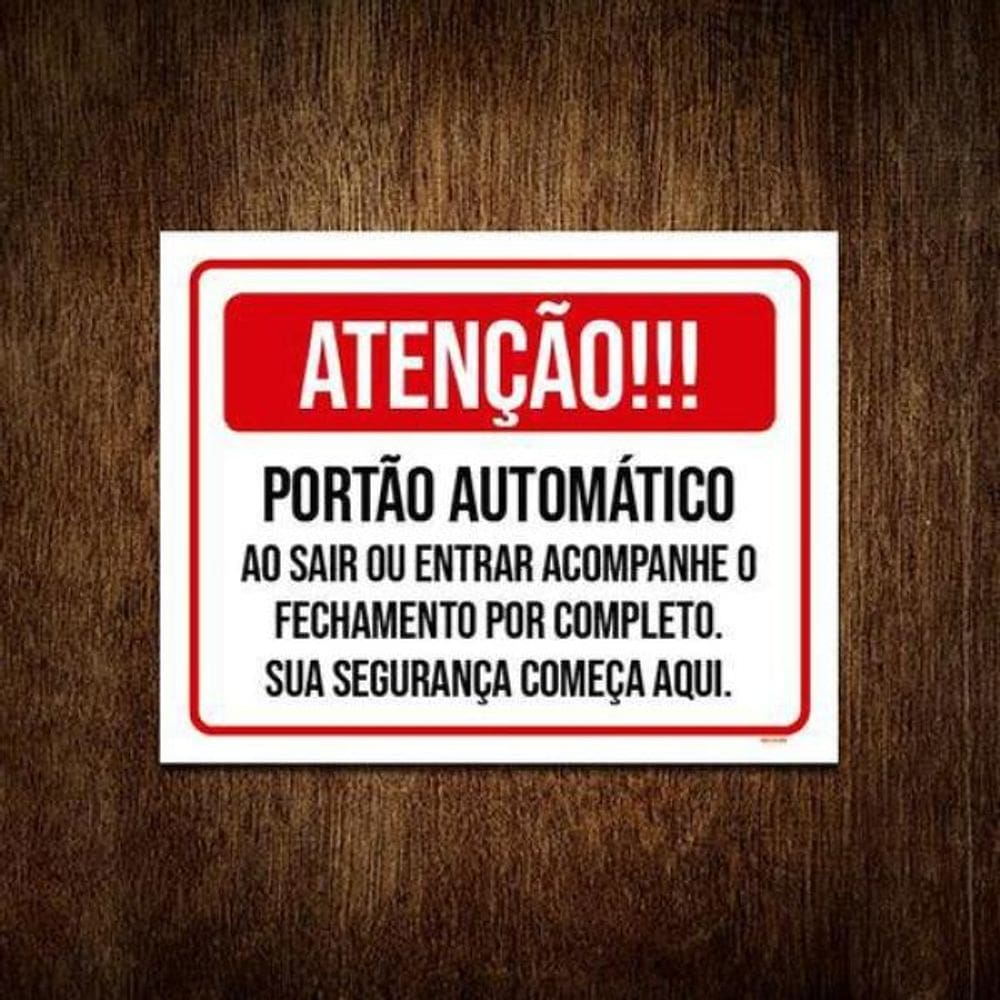 Placa Atenção Portão Automático Fechamento Completo 18X23