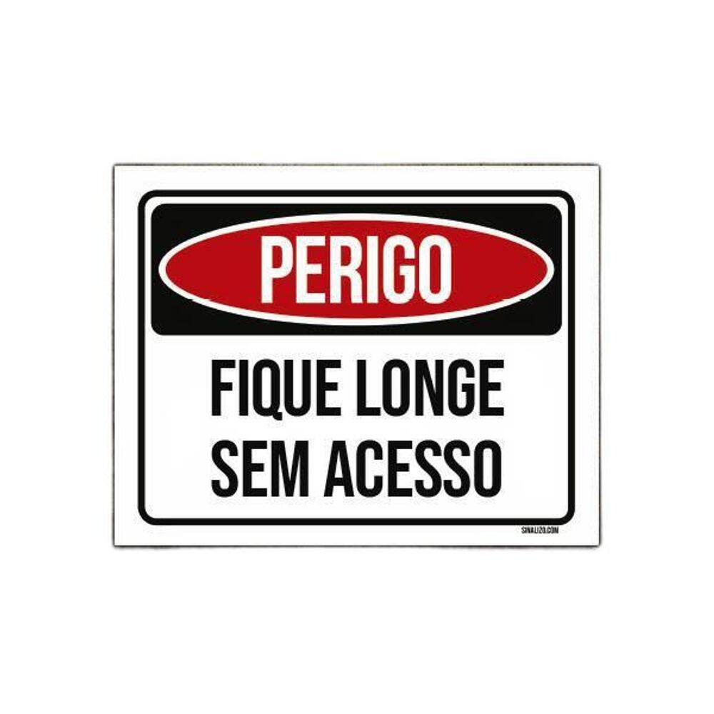 Placa Perigo Fique Longe Sem Acesso 27X35