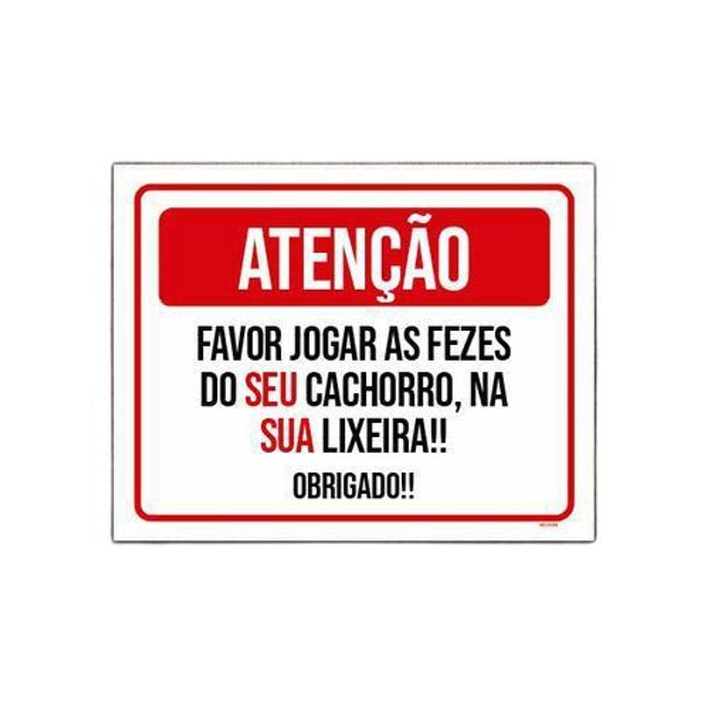 Placa Atenção Favor Jogar Fezes Cachorro Na Lixeira 36X46
