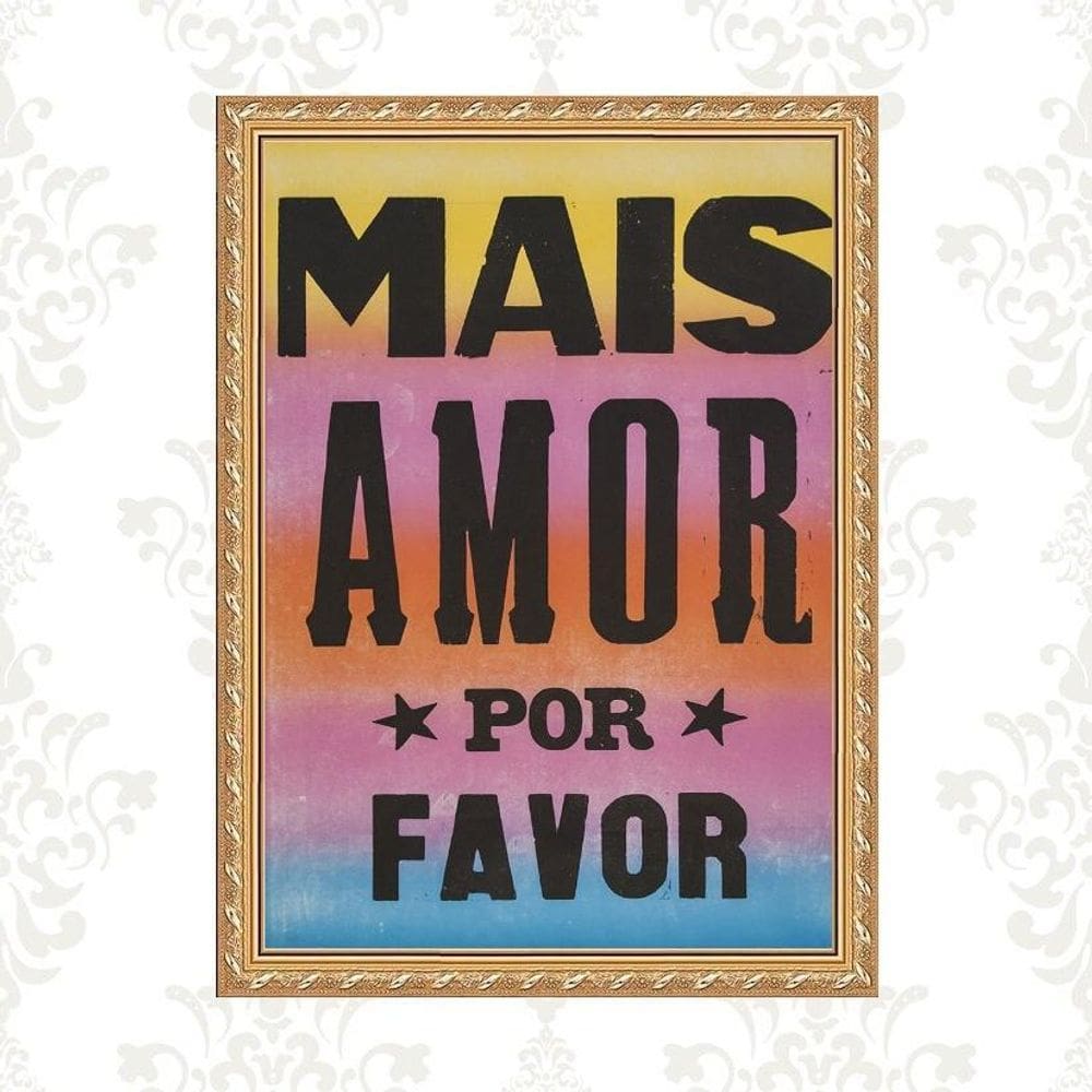 Quadro Moldura Dourada Mais Amor Por Favor 24X18Cm