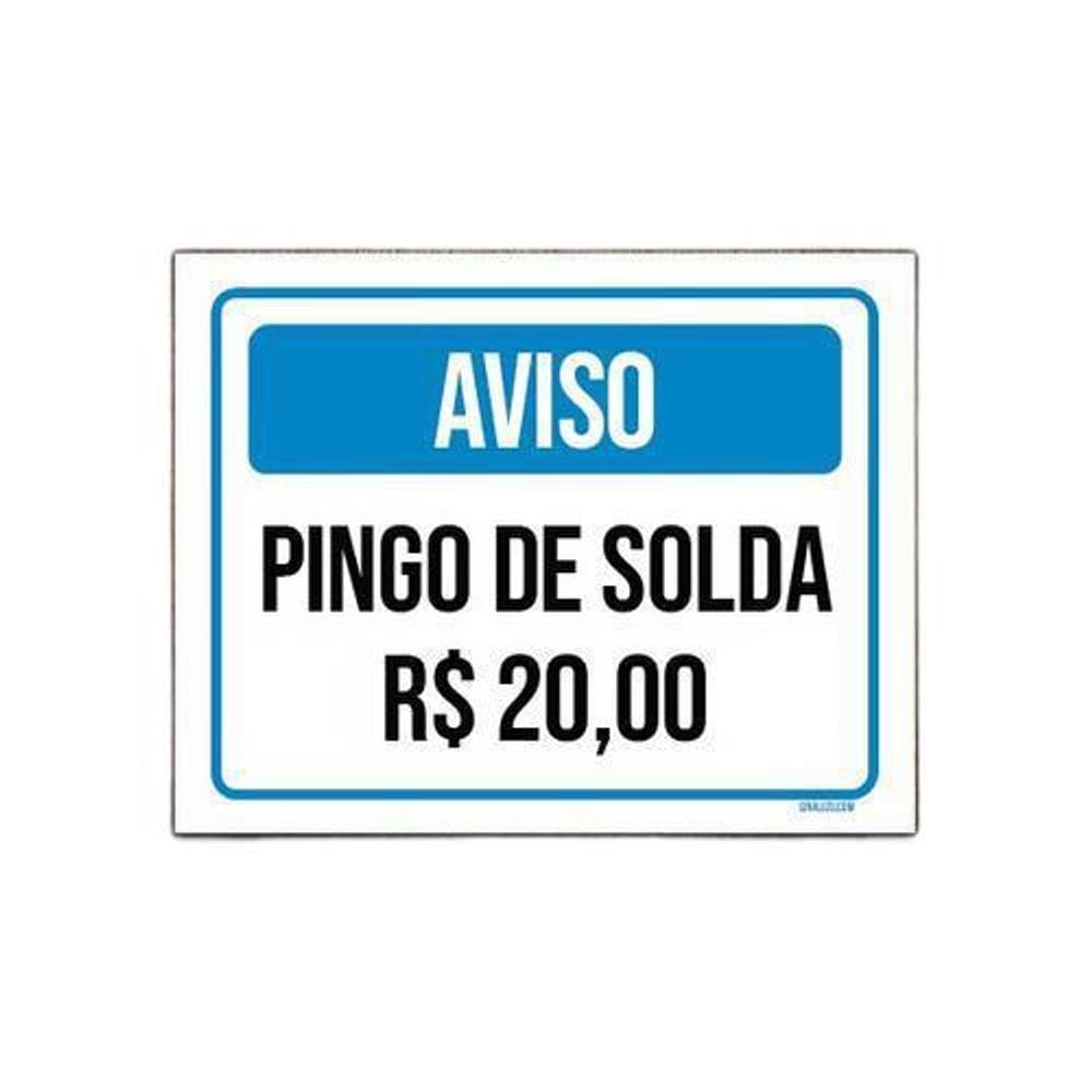 Placa Sinalização Aviso Pingo De Solta 20 Reais 18x23cm 5un
