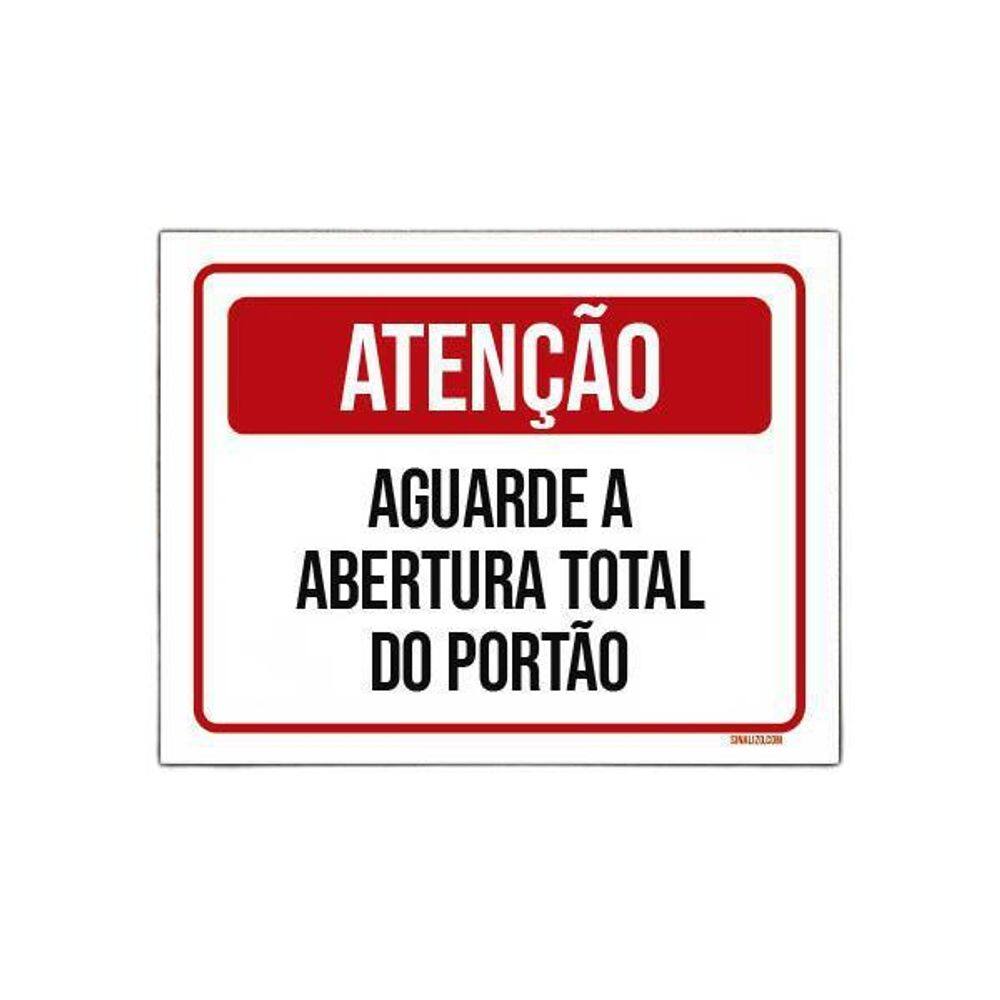 Placa De Sinalização - Atenção Aguarde Abertura Portão 27X35