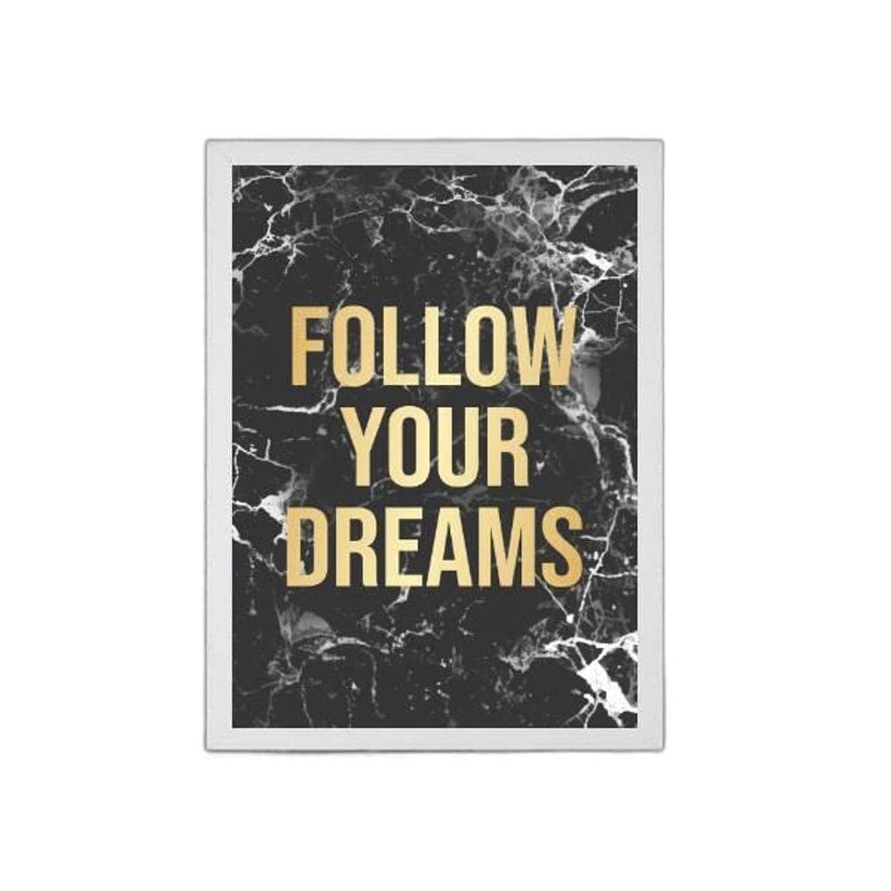 Quadro Follow Your Dreams Mármore 45X34Cm Moldura Branca