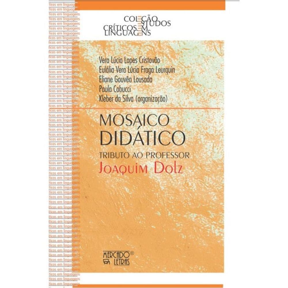 Mosaico Didático - Tributo Ao Professor Joaquim Dolz