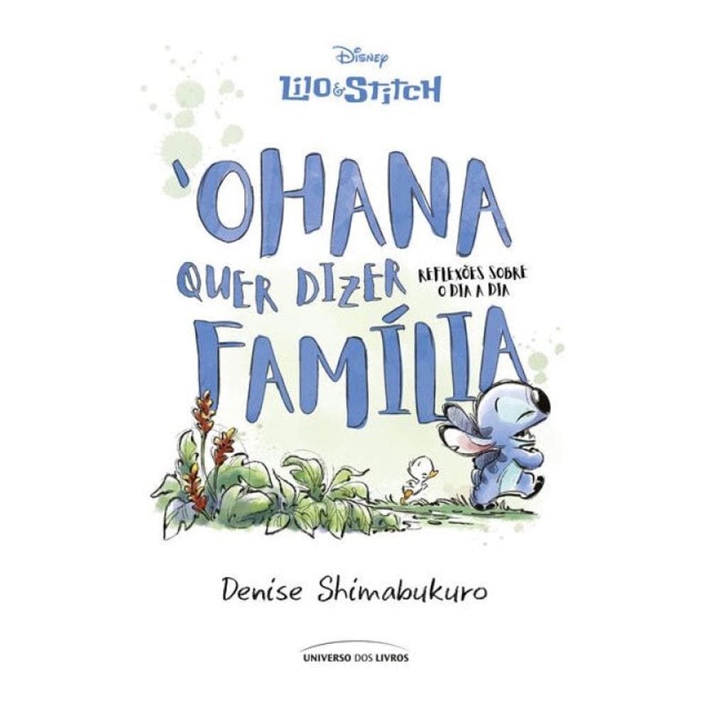 Lilo & Stitch – ‘Ohana Quer Dizer Família