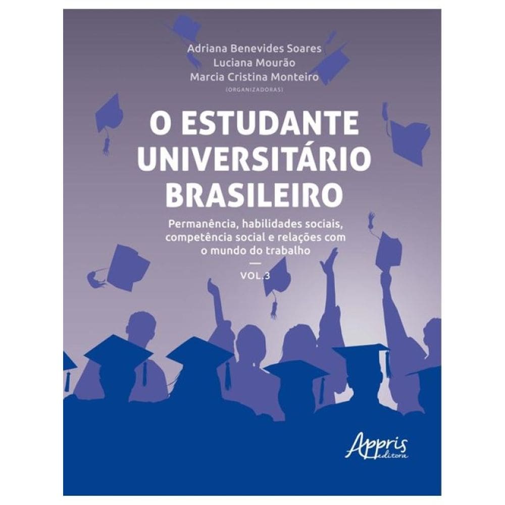 O Estudante Universitário Brasileiro: Permanência, Habilidades Sociais, Competência Social E Relaçõe