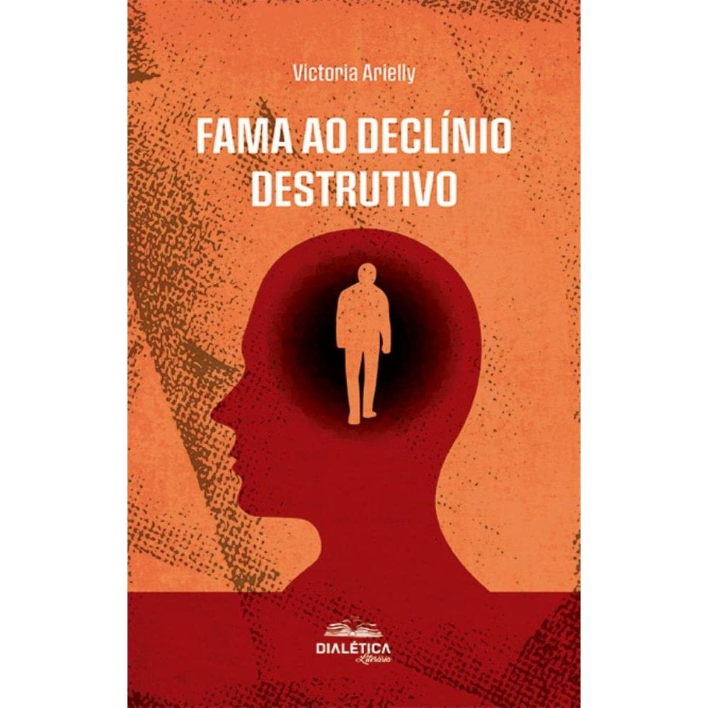 Fama ao Declínio Destrutivo