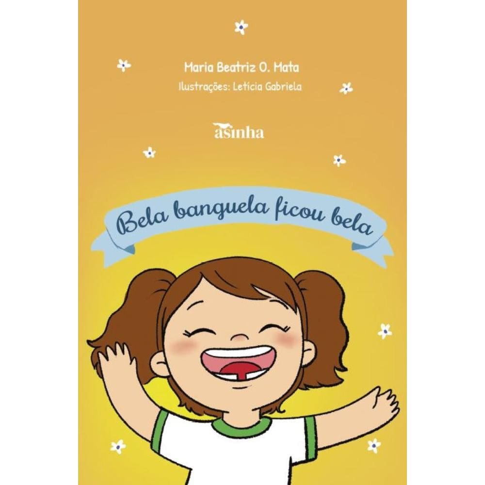 Bela banguela ficou bela