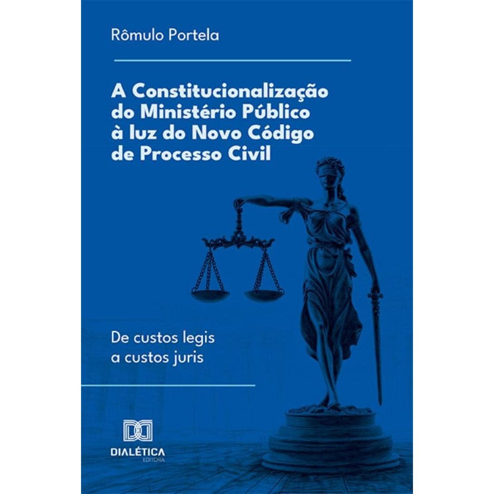 A Constitucionalização do Ministério Público à luz do Novo Código de Processo Civil: de custos legis a custos juris